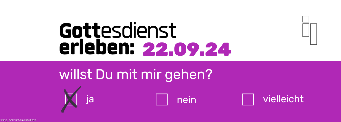 Gottesdienst erleben - Back to church! 22.09.2024